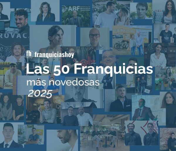 Franquicias Hoy presenta las 50 franquicias más novedosas que liderarán 2025